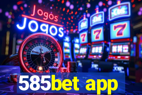 585bet app